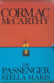 The Passenger Stella Maris by Cormac McCarthy